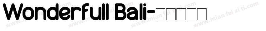 Wonderfull Bali字体转换